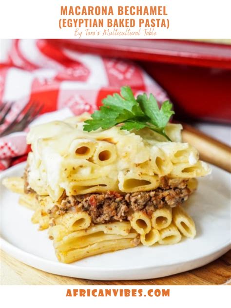 Macarona Bechamel Egyptian Baked Pasta By Tara S Multicultural Table