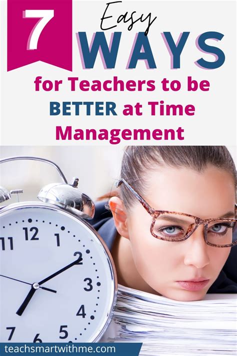 Get Things Done With 7 Easy Ways For Teachers To Be Better At Time Management Time Management