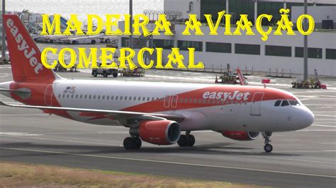 Madeira Airport Spotting Landings And Takeoffs Pousos E Decolagens