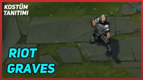 Riot Graves Kostüm Tanıtımı League Of Legends Youtube