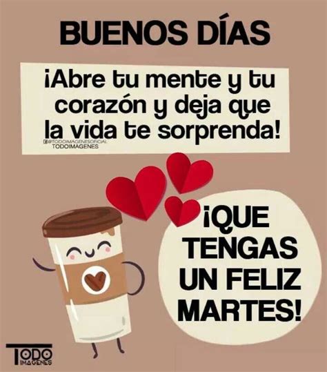 Pin De Lizagr En Martes Buenos Dias Martes Frases Feliz Martes