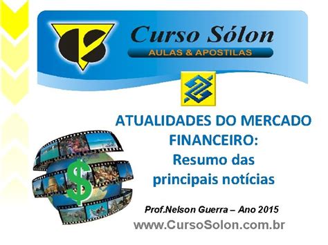 Atualidades Do Mercado Financeiro Resumo Das Principais Notcias