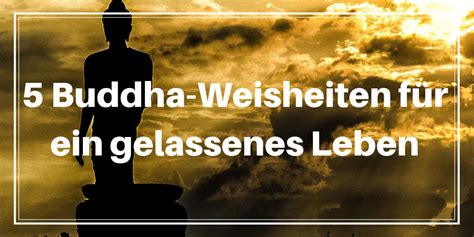 5 Buddha Weisheiten für ein gelassenes Leben Hypersensibel