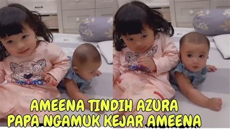 Live Malam Ameena Tindih Azura Kabur Di Kejar Papa Ngumpet Bawah Kasur