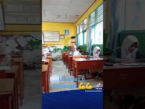 Semangat US Anak Kelas 6 Semoga Kalian Semua Mendapat Nilai Yang