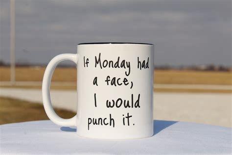 Funny Coffee Mugsfunny Coffee Cupif Monday Had a Face I - Etsy