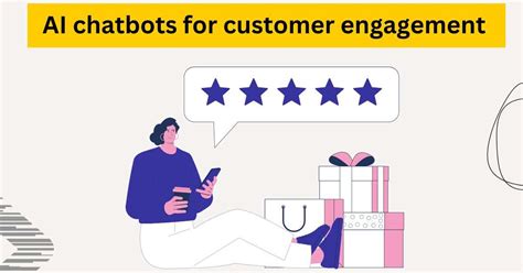 Can Ai Chatbots Improve Customer Engagement Beyondchats