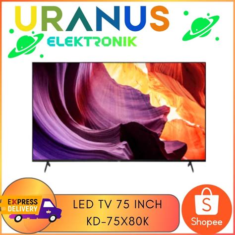 jual sony bravia kd xk   led smart tv android kd xk