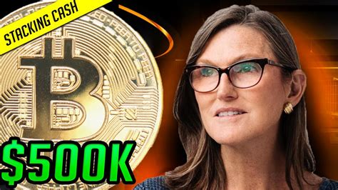 Cathie Wood Keeps Bitcoin Price Target 500k Dollars In 5 Years Youtube