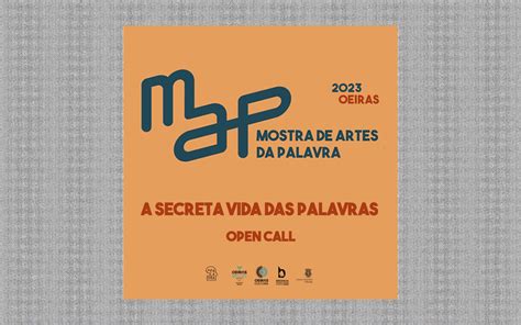 A Secreta Vida Das Palavras Open Call Aberto At Dia De Julho