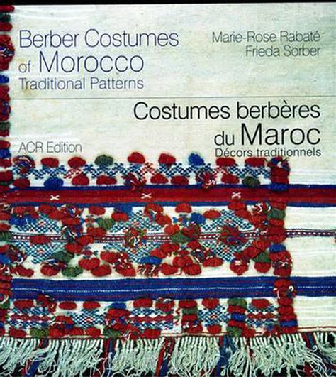 Berber Costumes Of Morocco Costumer Berberes Du Maroc