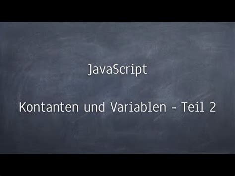 JavaScript 03 Konstanten Und Variablen Teil 2 YouTube