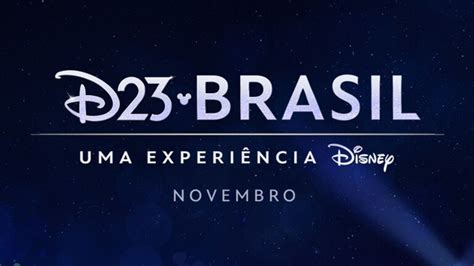 Saiba Mais Sobre O D23 Evento Da Disney Que Chega Ao Brasil Esse Ano