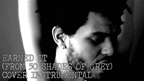 The Weeknd Earned It From Shades Of Grey Instrumental Lyrics