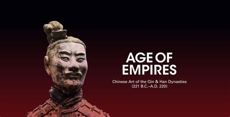 Age Of Empires Chinese Art Of The Qin And Han Dynasties 221 B C A D 220 The Metropolitan