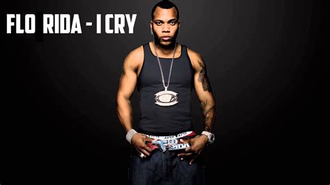 Flo Rida I Cry Hd Youtube