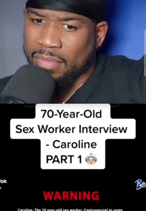 Ok 70 Year Old Sex Worker Interview Caroline Part Iand The Ifunny