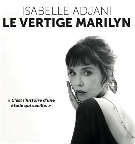 Isabelle Adjani Le Vertige Marilyn Souffle In Dit