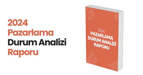 2024 Pazarlama Durum Analizi Raporu Oğuz Veli Yavaş