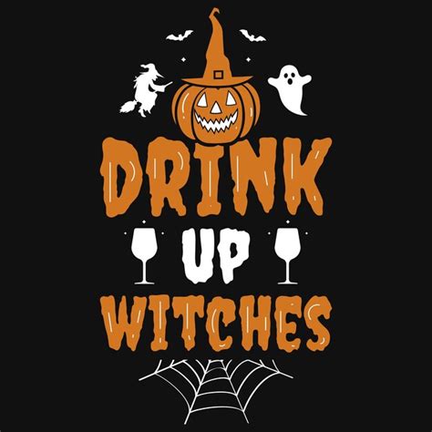 Premium Vector Drink Up Witches Halloween Tshirt Design