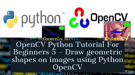 Opencv Python Tutorial For Beginners 5 Draw Geometric Shapes On