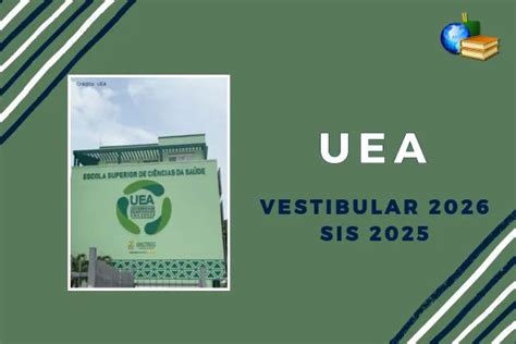 Resultado Sis Uea 2025 - UEA divulga resultado do Vestibular 2026 e SIS 2025; veja - Galileo