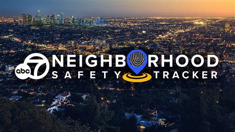 How To Use The Abc7 Neighborhood Safety Tracker Abc7 Los Angeles