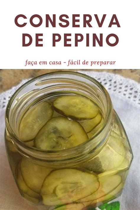 Conserva De Pepino Caseira Receita Conserva De Pepino Pepino