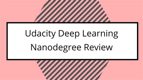 How Good Is Udacity Deep Learning Nanodegree In 2023 Latest Review