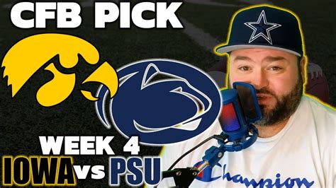 Iowa Vs Penn State Picks College Football Week 4 Predictions The