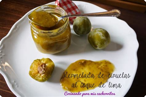 Mermelada De Ciruelas Al Toque De Lima Receta Thermomix Y Panificadora