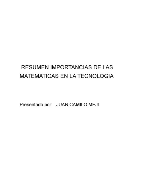 Resumen Importancias DE LAS RESUMEN IMPORTANCIAS DE LAS MATEMATICAS