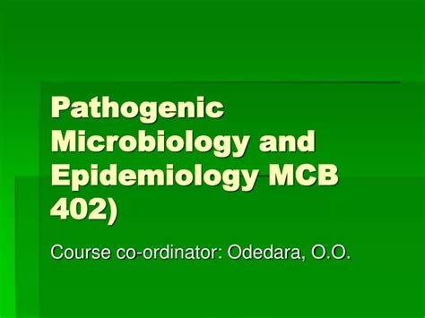 PPT Pathogenic Microbiology And Epidemiology MCB 402 PowerPoint