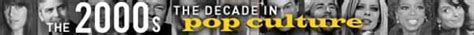 The 2000s: The decade in pop culture | CBC News
