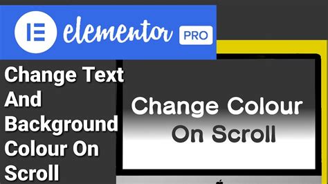 Change Text And Background Colour On Scroll In Elementor YouTube