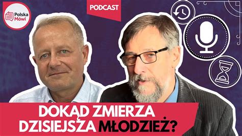 Dokąd zmierza dzisiejsza młodzież i dlaczego Jaka jest rola sztuki w