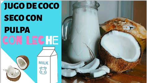 Delicioso Jugo de Coco Ecuatoriano con Leche y Agua de Coco Tradición