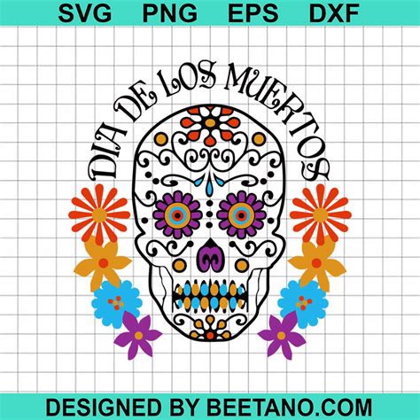 Dia De Los Muertos Svg Day Of The Dead Svg Sugar Skull Svg