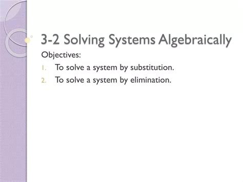 solving systems algebraically powerpoint