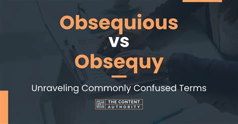 Obsequious Vs Obsequy Unraveling Commonly Confused Terms