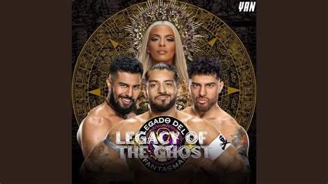 Legado Del Fantasma S Wwe Theme Song Legacy Of The Ghost Youtube