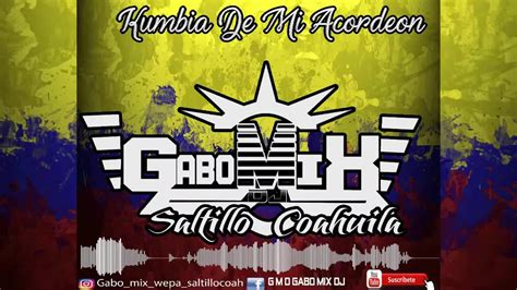 Kumbia De Mi Acordeon Edit Dj Gabo Mix Kumbias Con Wepa 2020 Youtube