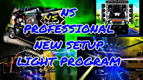 DJ NS PROFESSIONAL NEW SETUP LIGHT PROGRAM Nsprofessional Djns