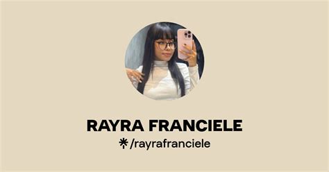 Rayra Franciele Instagram Tiktok Linktree