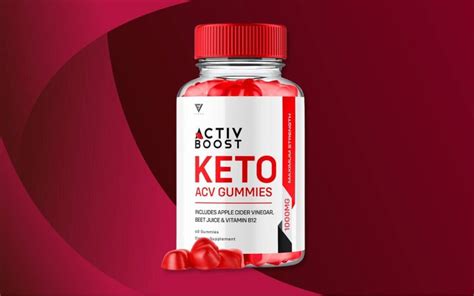 Activ Boost Keto Acv Gummies Review Shocking Complaints Or Safe