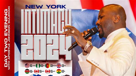 Intimacy 2024 Crusade NEW YORK Apostle Johnson Suleman Pst