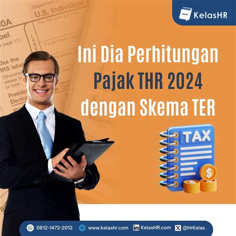 Ini Dia Perhitungan Pajak Thr 2024 Dengan Skema Ter Kelas Hr