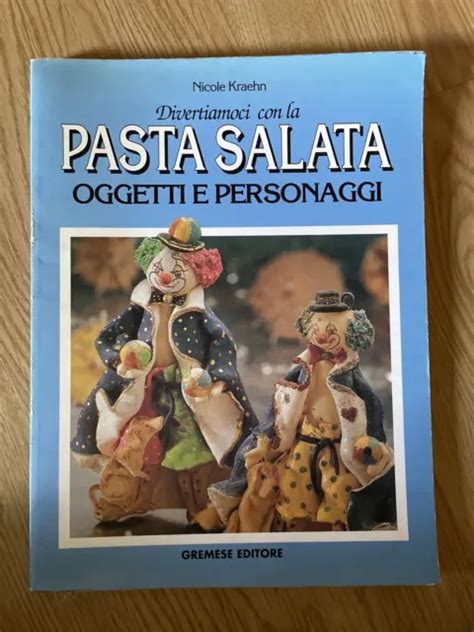 DIVERTIAMOCI CON LA Pasta Salata Oggetti E Personaggi Nicole Kraehn