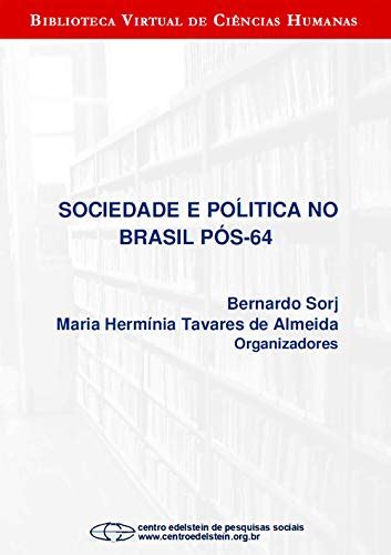 Sociedade E Pol Tica No Brasil P S Ebook Sorj Bernardo Almeida