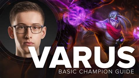 Varus Mid S Guide By Tsm Bjergsen League Of Legends Youtube